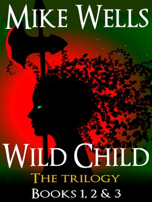 cover image of Wild Child, Books 1, 2 & 3